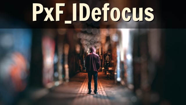 PxF IDefocus